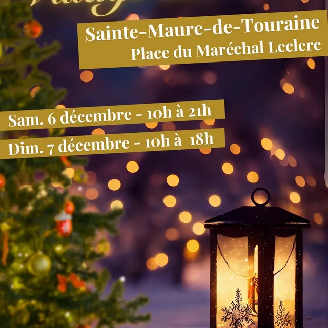 Village de Noël Sainte-Maure-de-Touraine 6 et 7 décembre 2025