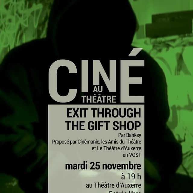 A3 ciné théâtre - Exit through the gift shop