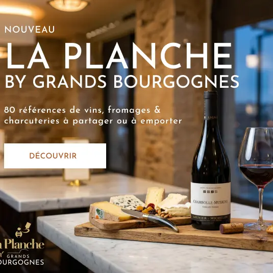 Rencontres vignerons | La Planche By Grands Bourgognes
