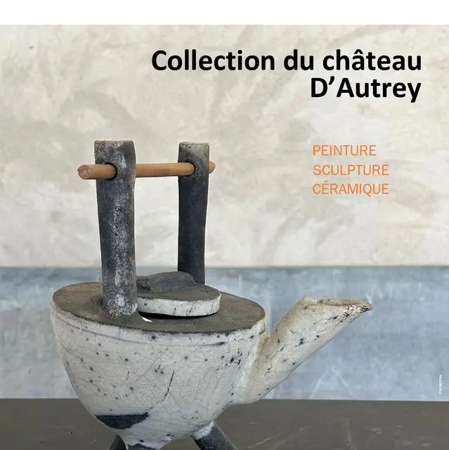Collection du Château d'Autrey