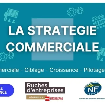 ATELIER: Stratégie Commerciale - les essentiels le mardi 11 décembre matin à la ruche d'entreprises MEL de Lille-Hellemmes_1