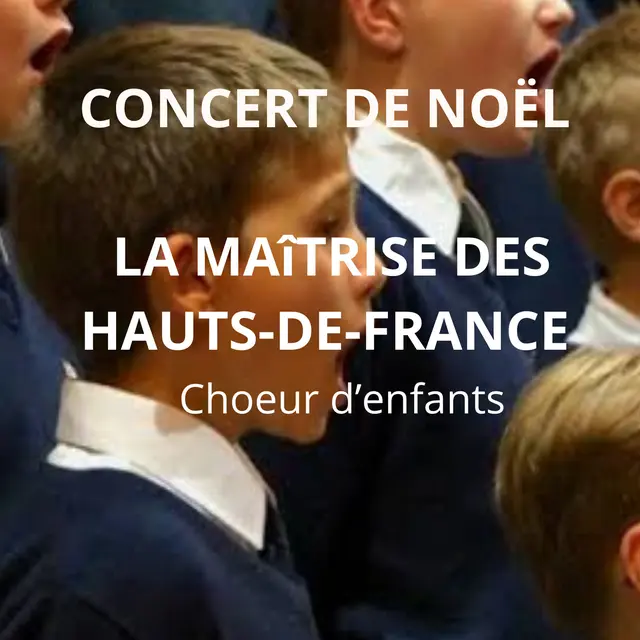 Grand concert de Noel : Maîtrise des Hauts-de-France_1