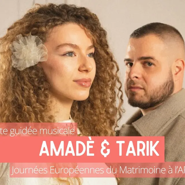 Journées du Matrimoine : visite guidée et impromptu musical par Amadè & Tarik_1