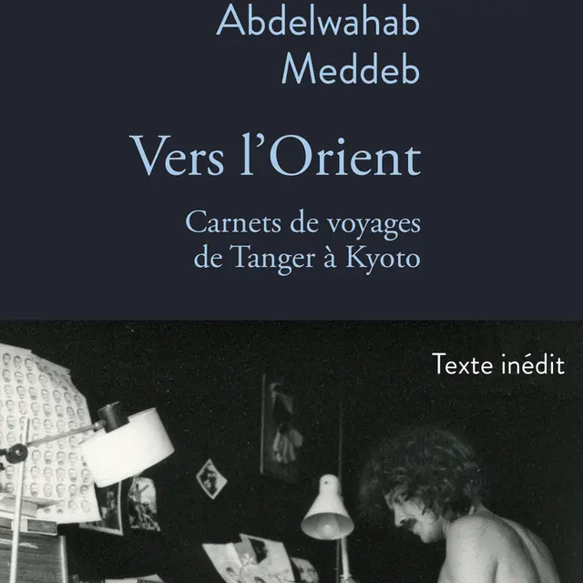 Rencontre Littéraire | Vers l'Orient. Carnets de voyages de Tanger à Kyoto Avec Hind Meddeb_1