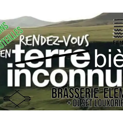 Rendez vous en bière inconnue: Elements + Dj set by Louxorikaa_1