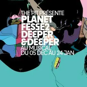 The Pit présente PLANET FESSE_1