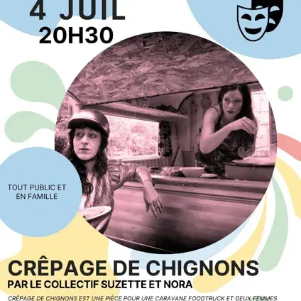SPECTACLE : Crêpage de chignons