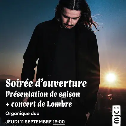Soirée d'ouverture du Théâtre des 2 Points : présentation de saison et concert de Lombre