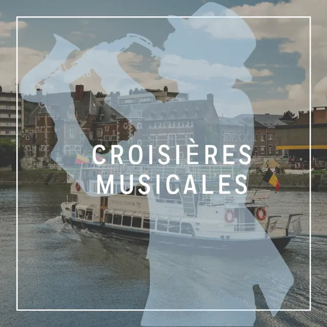 Croisières musicales - VisitHuy