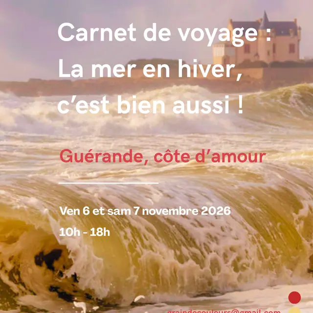 Carnet de voyage - La mer en hiver - Guérande