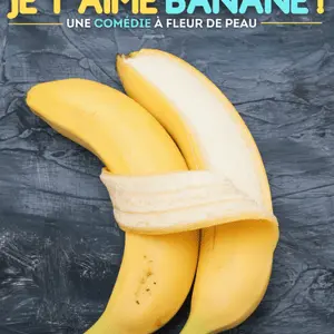 Comédie romantique : Je t'aime Banane ! - Pénestin