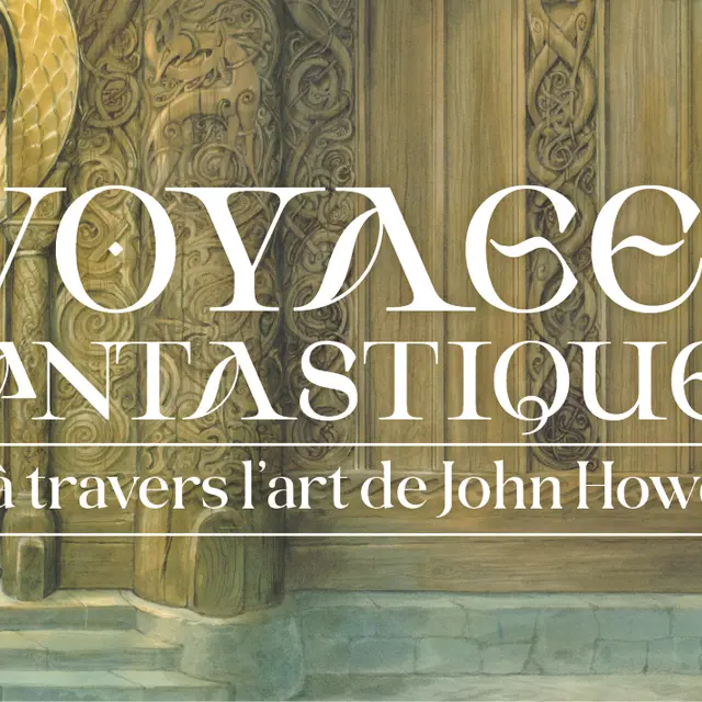 Exposition John Howe - Guérande - Châteaux, Cités et Forteresses