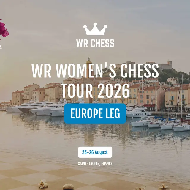 WR Women’s Chess Tour 2026 - Étape Europe_Saint-Tropez