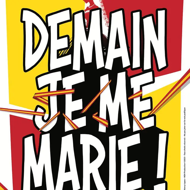 Spectacle - Demain je me marie ! (Spécial St Valentin)_Toulon