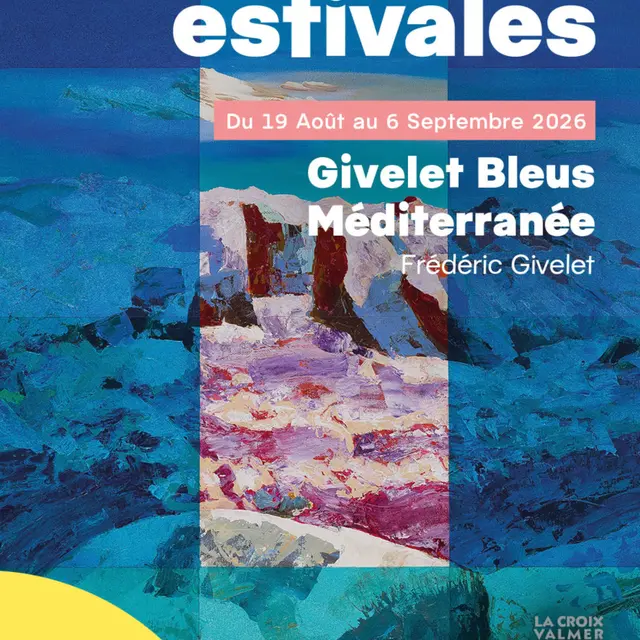 Expositions estivales : Givelets Bleus Méditerranée_La Croix-Valmer