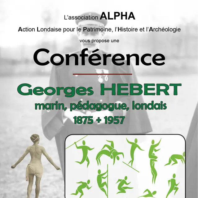 Conférence : Georges HEBERT marin, pédagogue, londais par l 'association A.L.P.H.A_La Londe-les-Maures