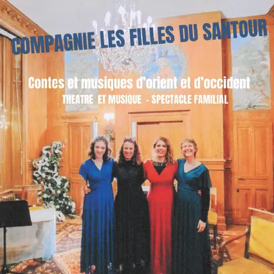 Les contes et musiques d'Orient et d'Occident avec la compagnie des Filles du Santour_Allevard
