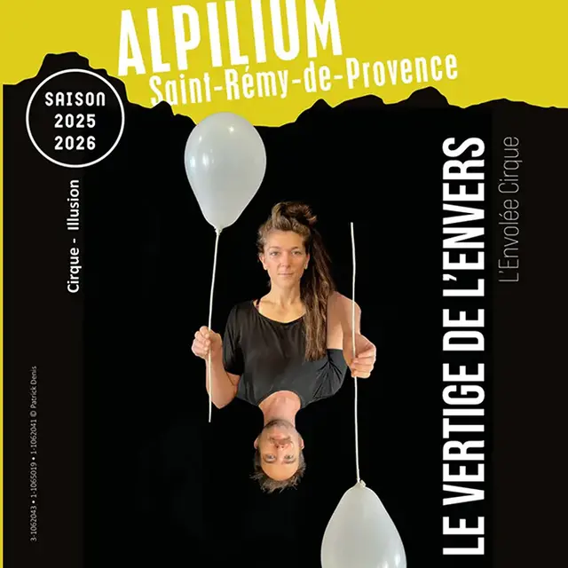 Alpilium : Le vertige de l'envers_Saint-Rémy-de-Provence