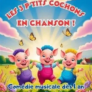 Les Trois P'tits Cochons en chanson_Avignon