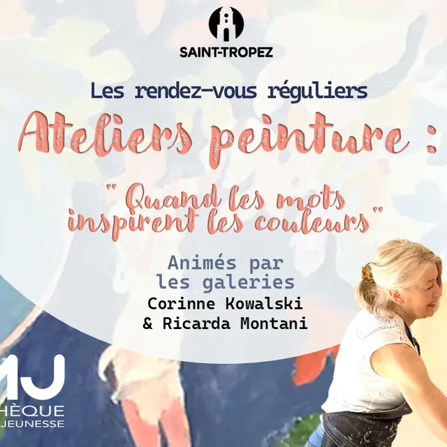 Ateliers peinture : « Quand les mots inspirent les couleurs »_Saint-Tropez
