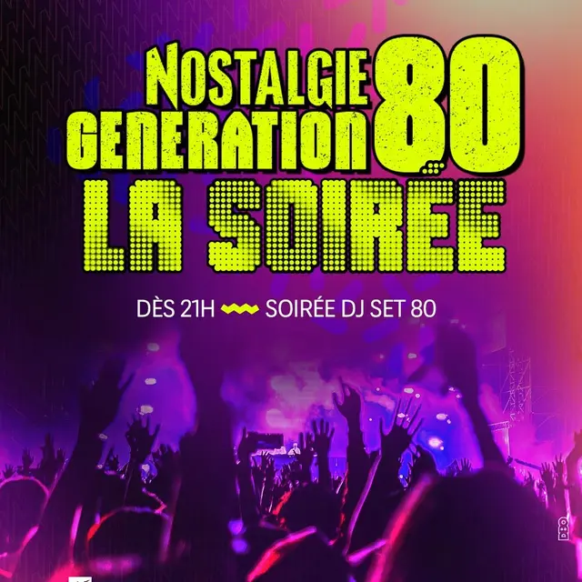 Soirée Nostalgie génération 80_Auriol