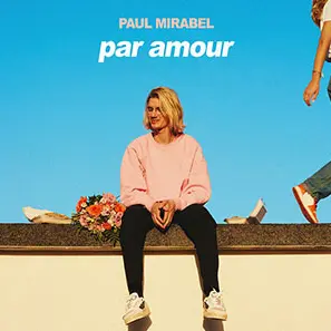 Paul Mirabel Par Amour