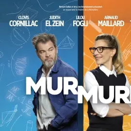 Spectacle : Mur Mure avec Judith El Zein et Clovis Cornillac - L'Intégral_Belley