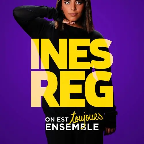 Ines Reg - On est ensemble_Avignon
