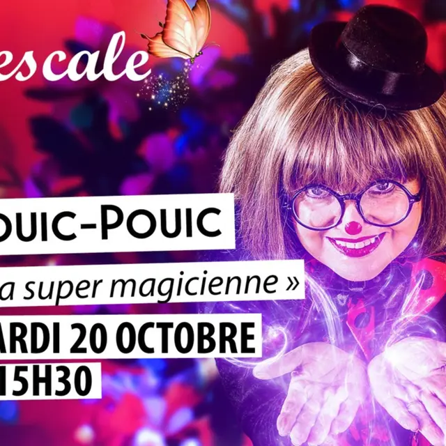 Pouic Pouic : La super magicienne_Veauche