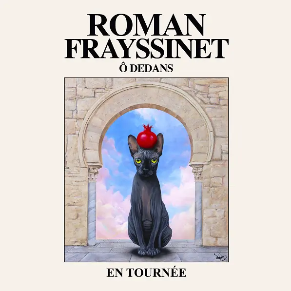 Spectacle : Roman Frayssinet : Ô Dedans