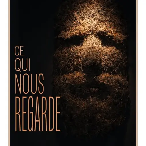 Exposition : Ce qui nous regarde - Hilario isola_Châteauvert