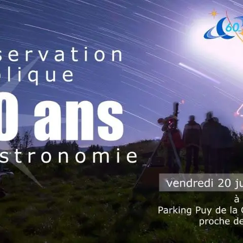 Une nuit des étoiles spécialement pour les 60 ans de l'Association des Astronomes Amateurs d'Auvergne_Aydat