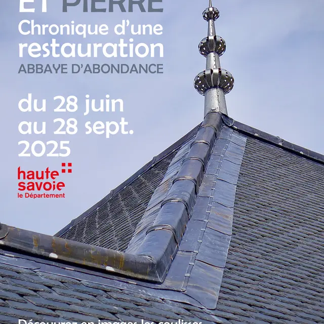 Exposition | « Entre ciel et pierre - Chronique d’une restauration »_Abondance