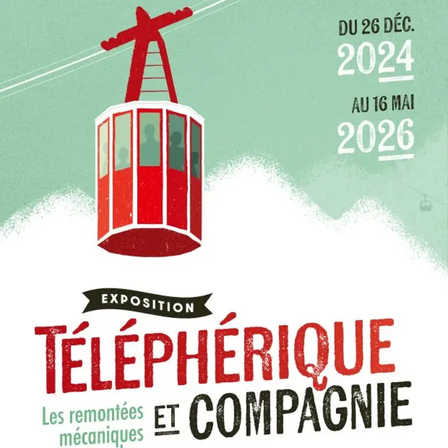 Exposition Téléphérique et compagnie_Les Houches