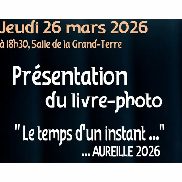 Présentation du livre photo Le temps d'un instant - Aureille à Aureille 26.03.26