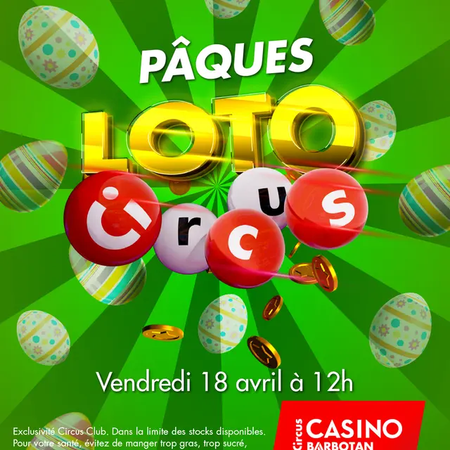 Loto de Pâques au Casino Circus de Barbotan-les-Thermes_Cazaubon