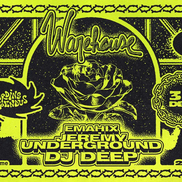 Warehouse - NYE 26 : Dj Deep, Jeremy Underground, Emahix