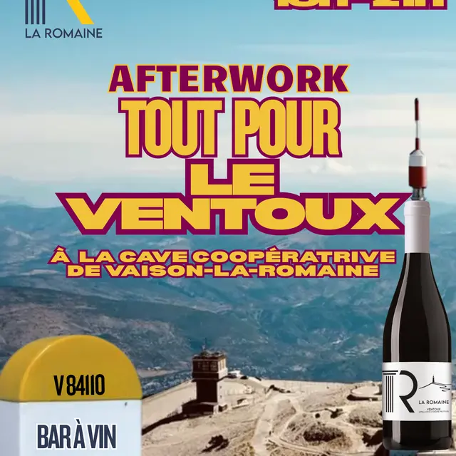 Afterwork 'Tout pour le Ventoux' - Cave La Romaine_Vaison-la-Romaine