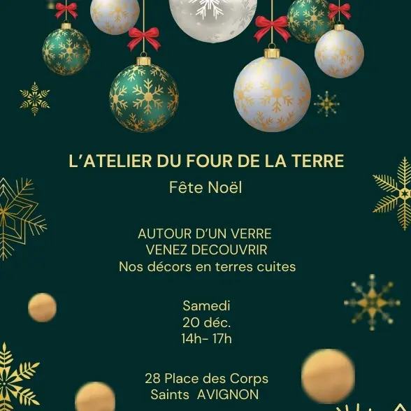 L'Atelier du Four de la Terre fête Noël_Avignon