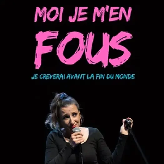 MOI JE M'EN FOUS, Je crèverai avant la fin du monde