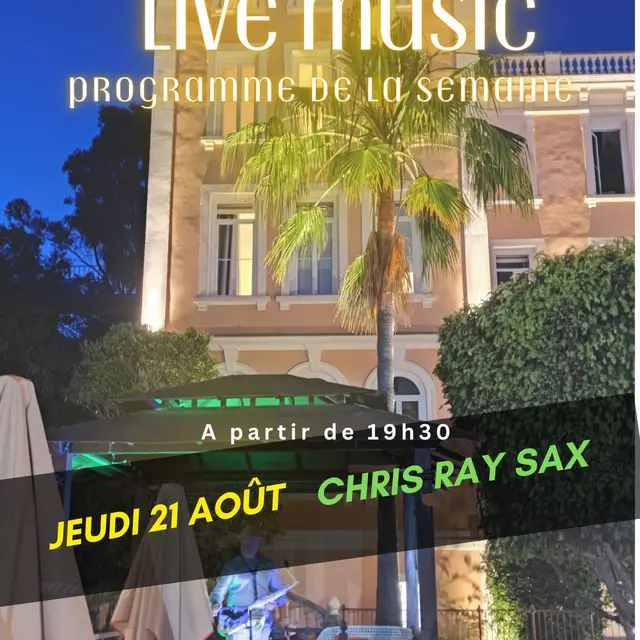 l'Orangeraie live music : Chris Ray Sax_La Croix-Valmer