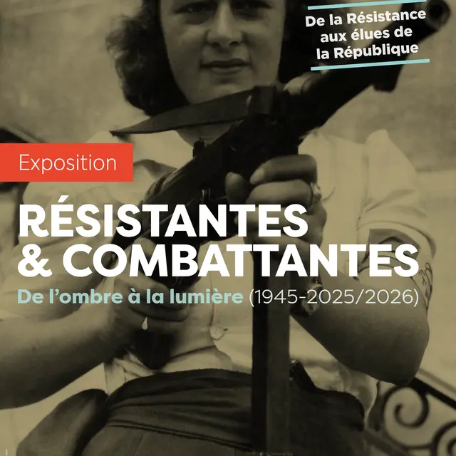 Exposition : Résistantes et combattantes. De l'ombre à la lumière (1945-2025/26)_Gap