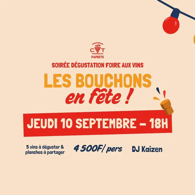 Soirée dégustation - Foire aux vins | Les bouchons en fête !_Papeete