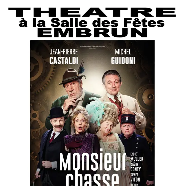 Théâtre : Monsieur Chasse_Embrun
