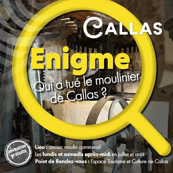 Animation Jeu - Enigme : Qui a tué le moulinier de Callas ?_Callas