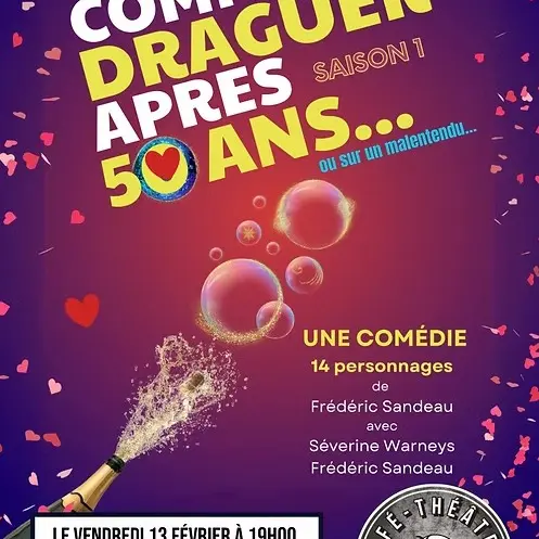 Comment draguer après 50 ans... ou sur un malentendu_Avignon