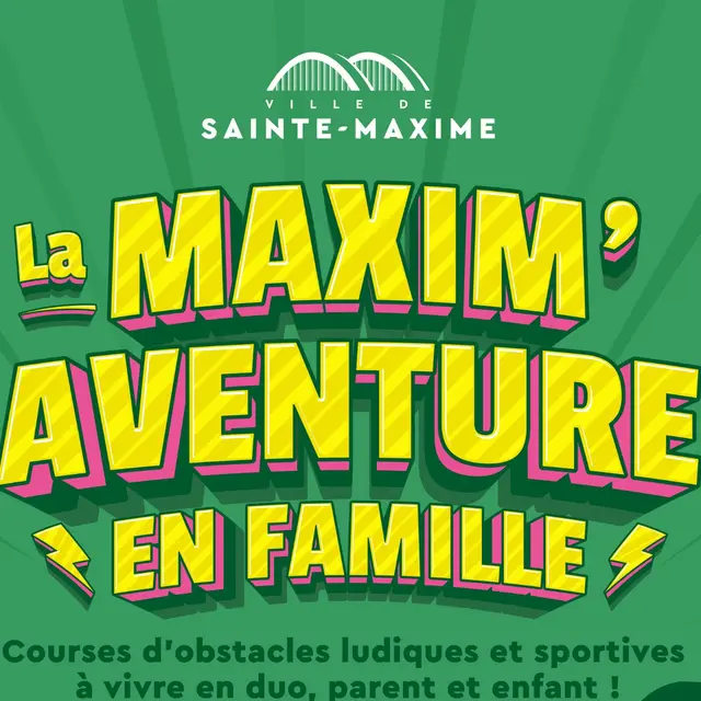 La maxim'aventure en famille_Sainte-Maxime