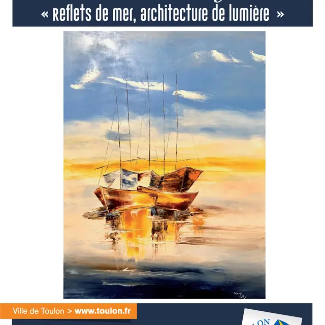 Exposition - Reflets de mer, architecture de lumière_Toulon