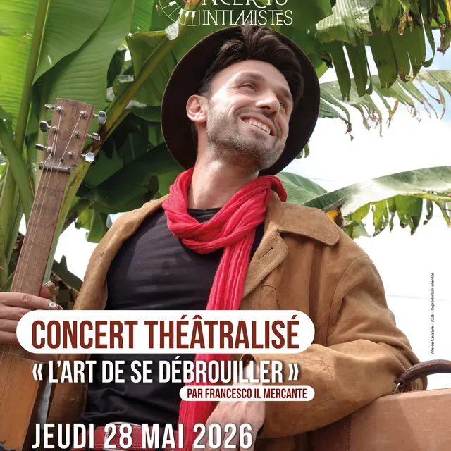 Concert Intimiste : Concert théâtralisé « L’Art de se débrouiller » par Francesco Il Mercante_Cavalaire-sur-Mer