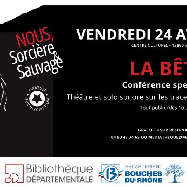 Conférence spectacle La Bête à Mouriès 24.04.26